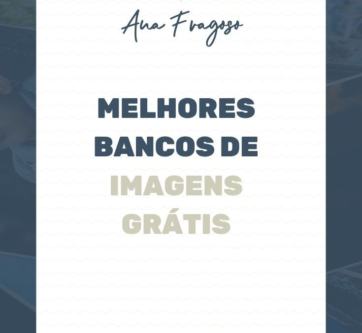 Melhores Bancos de Imagens Grátis