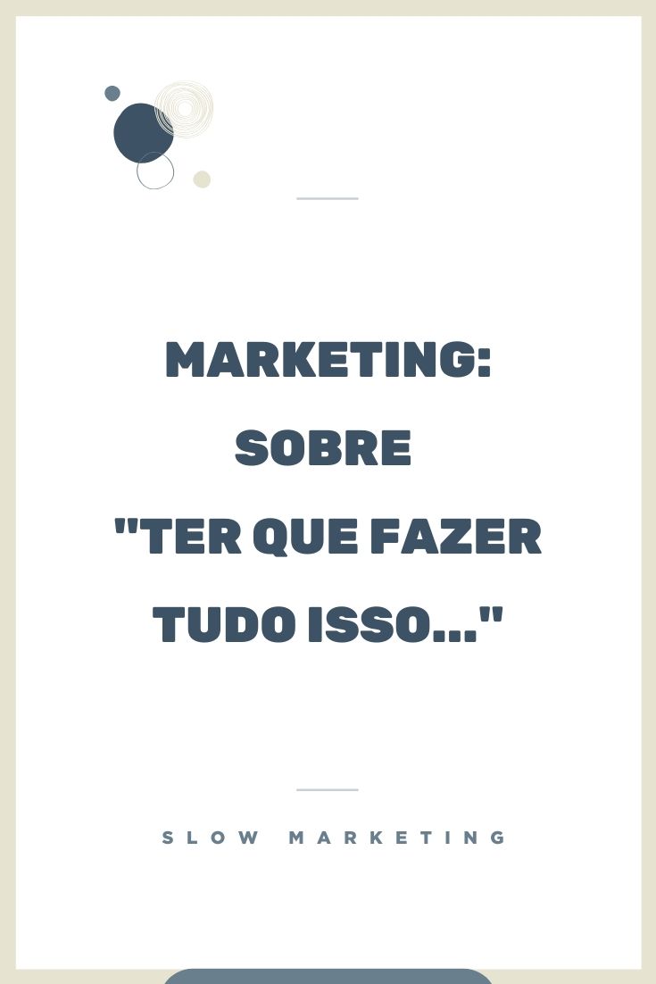 marketing_ter_que_fazer_tudo_isso marketing_ter_que_fazer_tudo_isso