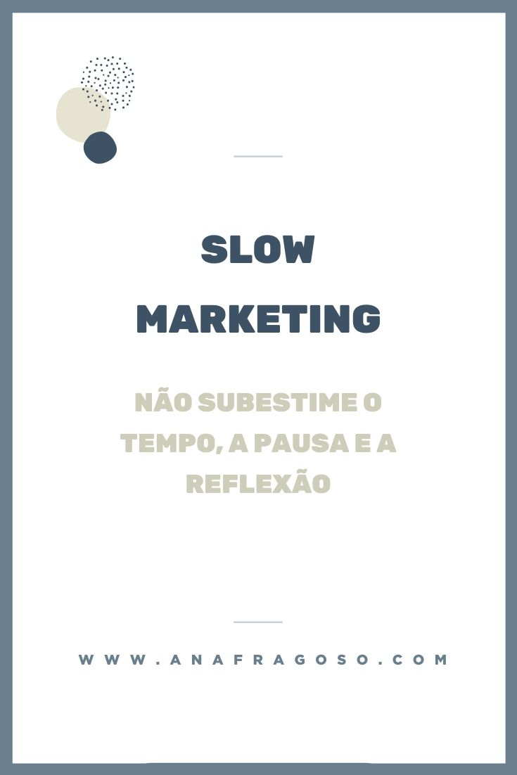 slow_marketing_pausa_reflexao slow_marketing_pausa_reflexao