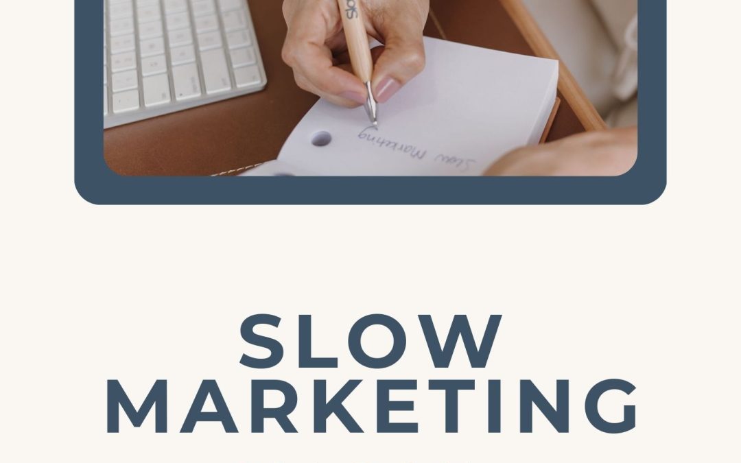 Slow Marketing | O Guia Definitivo